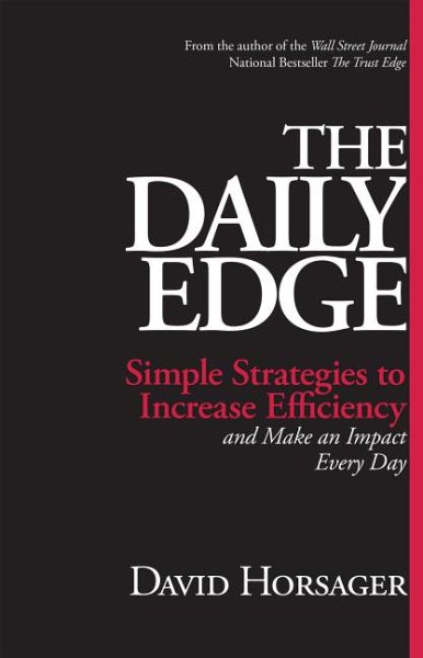 The Daily Edge: Simple Strategies to Increase Efficiency and Make an Impact Every Day cover