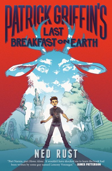 Patrick Griffin's Last Breakfast on Earth (Patrick Griffin and the Three Worlds, 1) cover