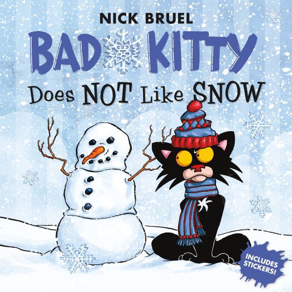 Bad Kitty Does Not Like Snow: Includes Stickers cover