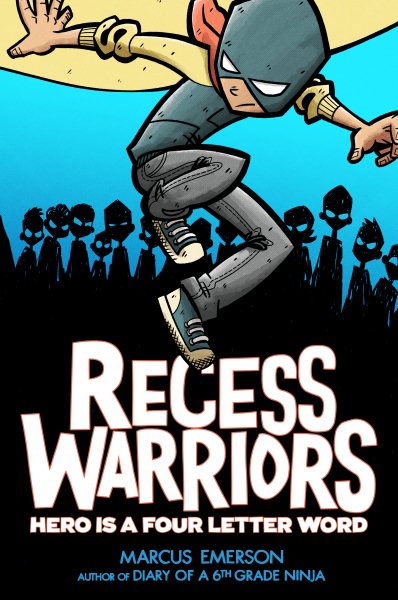Recess Warriors: Hero Is a Four-Letter Word (Recess Warriors, 1) cover