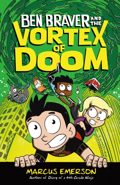 Ben Braver and the Vortex of Doom (Ben Braver, 3) cover