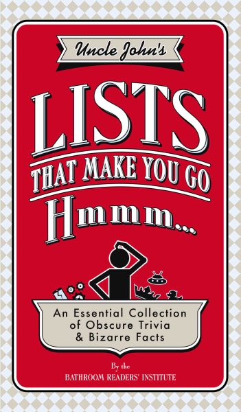 Uncle John's Lists that Make You Go Hmmm . . . cover
