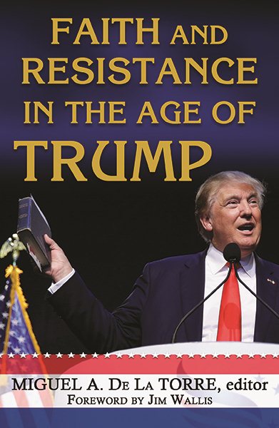 Faith and Resistance in the Age of Trump cover
