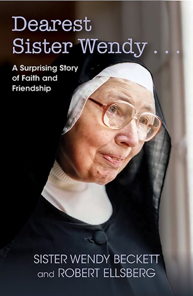 Dearest Sister Wendy . . . A Surprising Story of Faith and Friendship cover