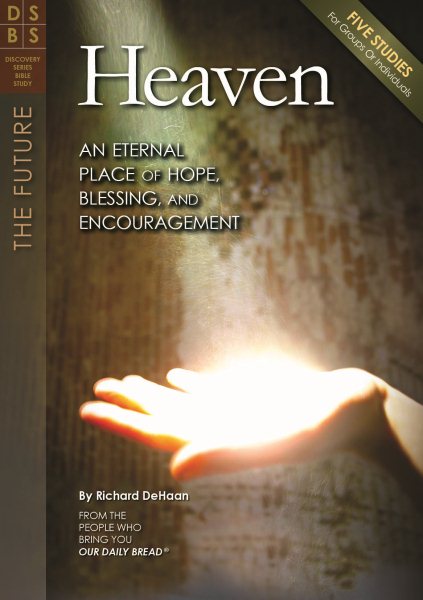 Heaven: An Eternal Place of Hope, Blessing, and Encouragement (Discovery Series Bible Study) cover