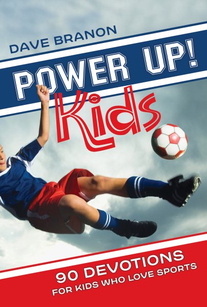 Power Up! Kids: 90 Devotions for Kids Who Love Sports cover