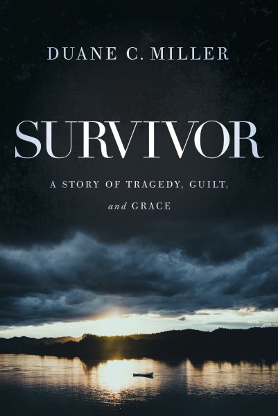 Survivor: A Story of Tragedy, Guilt, and Grace cover