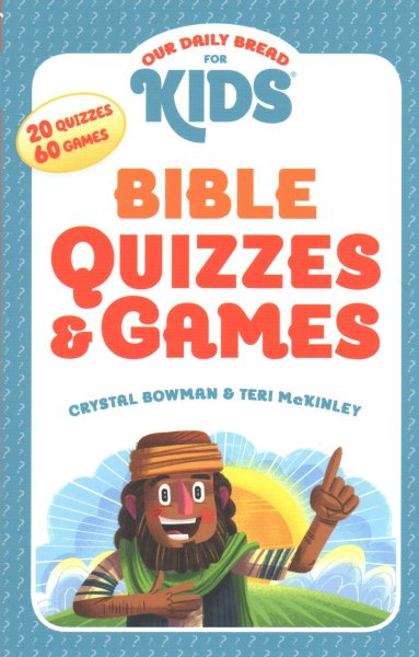 Our Daily Bread for Kids: Bible Quizzes & Games cover
