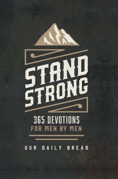 Stand Strong: 365 Devotions for Men by Men cover