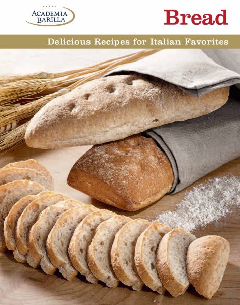 Bread: Delicious Recipes for Italian Favorites cover