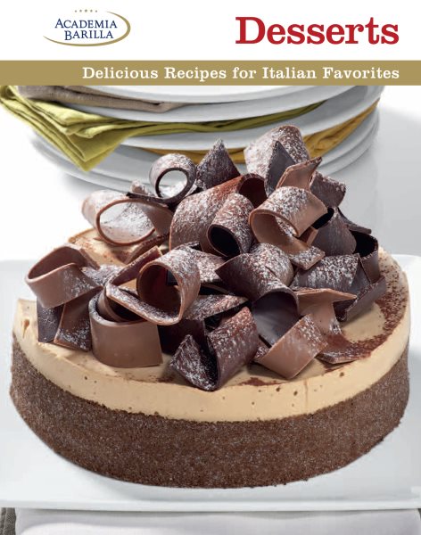 Desserts: Delicious Recipes for Italian Favorites cover