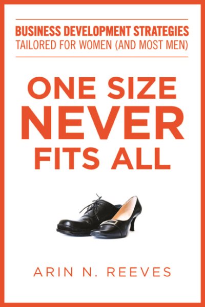 One Size Never Fits All: Business Development Strategies Tailored for Women (And Most Men) cover