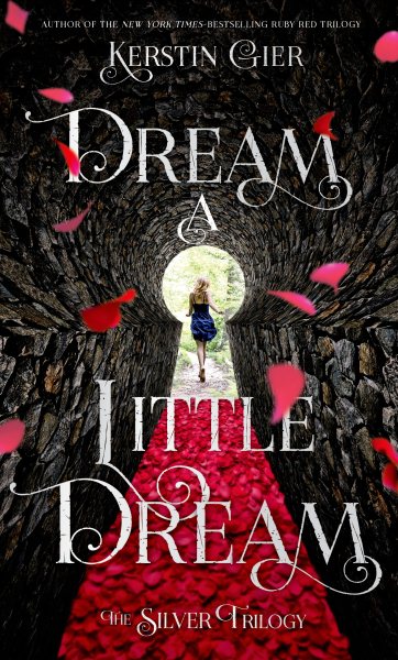 Dream a Little Dream: The Silver Trilogy cover