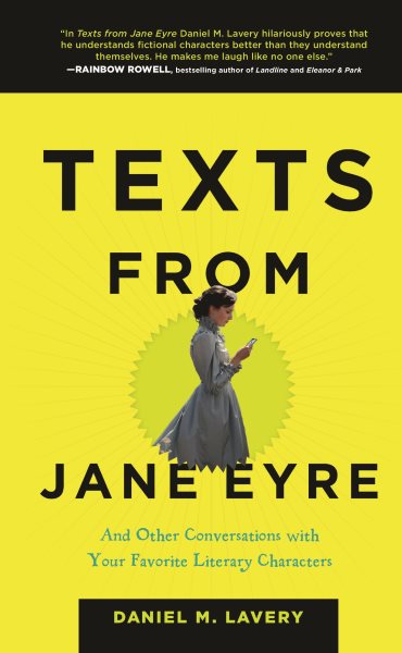 Texts from Jane Eyre: And Other Conversations with Your Favorite Literary Characters cover