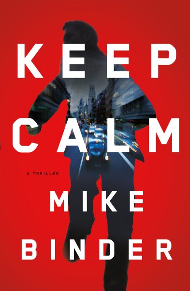 Keep Calm: A Thriller cover