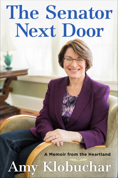 The Senator Next Door: A Memoir from the Heartland cover