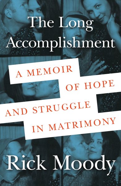 The Long Accomplishment: A Memoir of Hope and Struggle in Matrimony cover