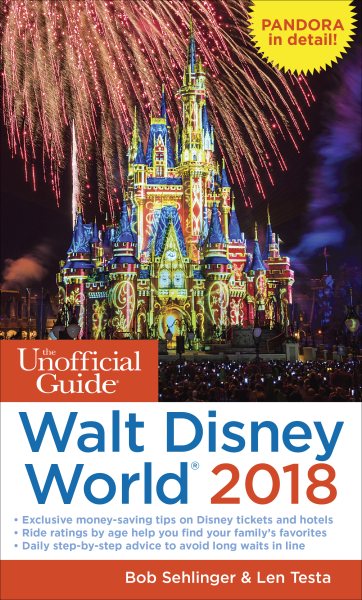 The Unofficial Guide to Walt Disney World 2018 (The Unofficial Guides) cover