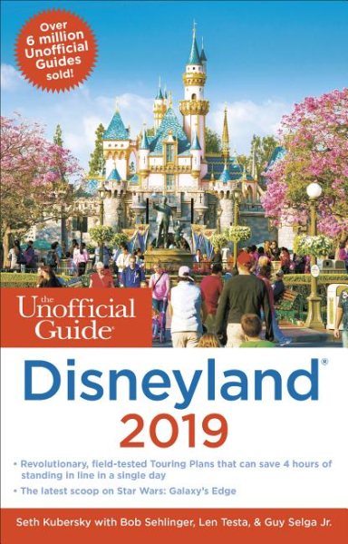 Unofficial Guide to Disneyland 2019 (The Unofficial Guides) cover