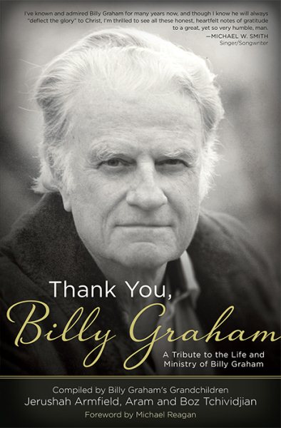Thank You, Billy Graham: A Tribute to the Life and Ministry of Billy Graham cover