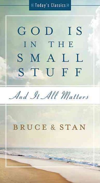 God Is in the Small Stuff: and it all matters (Today's Classics) cover