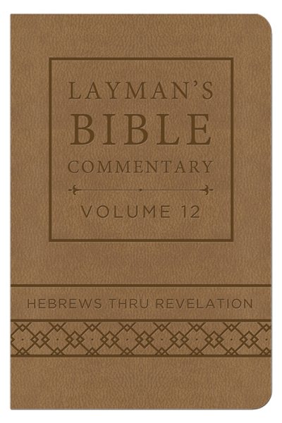 Layman's Bible Commentary Vol. 12 (Deluxe Handy Size): Hebrews thru Revelation (Volume 12) cover