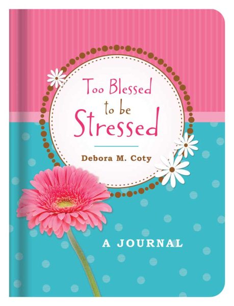 Too Blessed to Be Stressed Journal cover