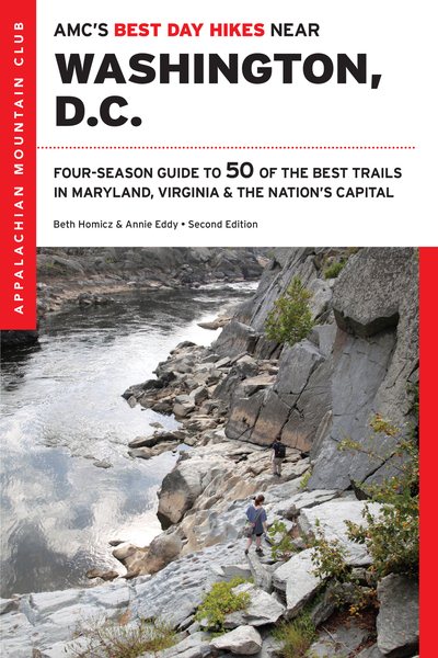 AMC's Best Day Hikes Near Washington, D.C.: Four-season Guide to 50 of the Best Trails in Maryland, Virginia, and the Nation's Capital cover