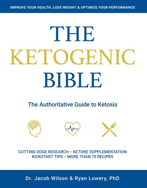 The Ketogenic Bible: The Authoritative Guide to Ketosis (1) cover