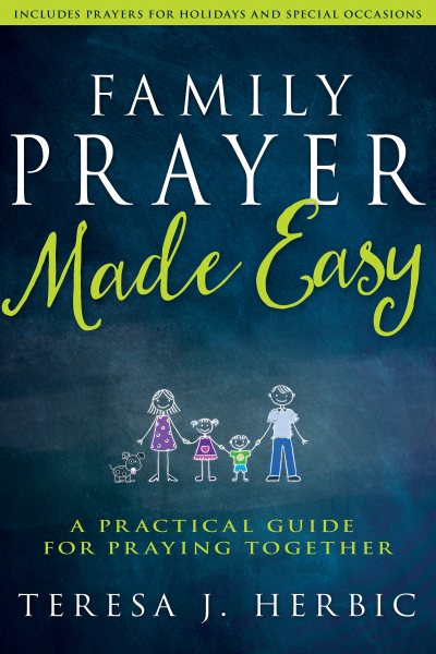 Family Prayer Made Easy: A Practical Guide for Praying Together cover