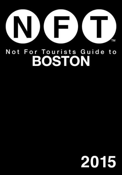 Not For Tourists Guide to Boston 2015 cover