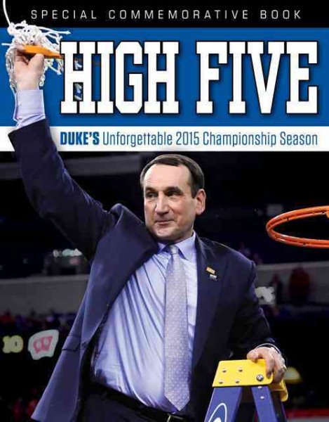 High Five: Duke's Unforgettable 2015 Championship Season cover
