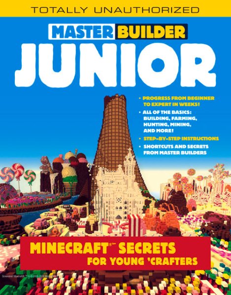 Master Builder Junior: Minecraft ®™ Secrets for Young Crafters cover