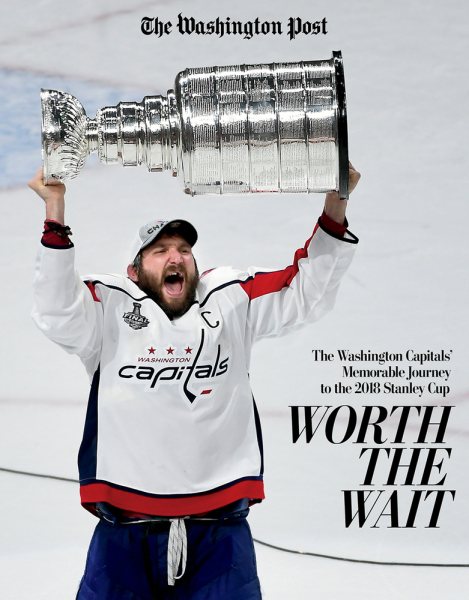 Worth the Wait: The Washington Capitals' Memorable Journey to the 2018 Stanley Cup cover