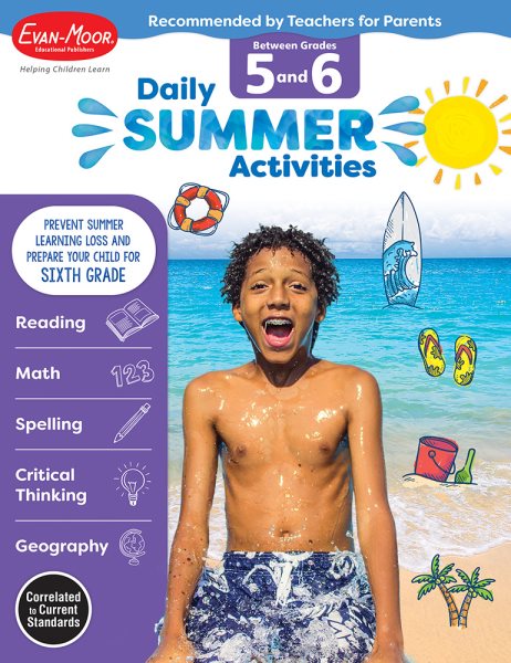 Daily Summer Activities: Between 5th Grade and 6th Grade, Grade 5 - 6 Workbook: Moving from 5th Grade to 6th Grade, Grades 5-6 cover