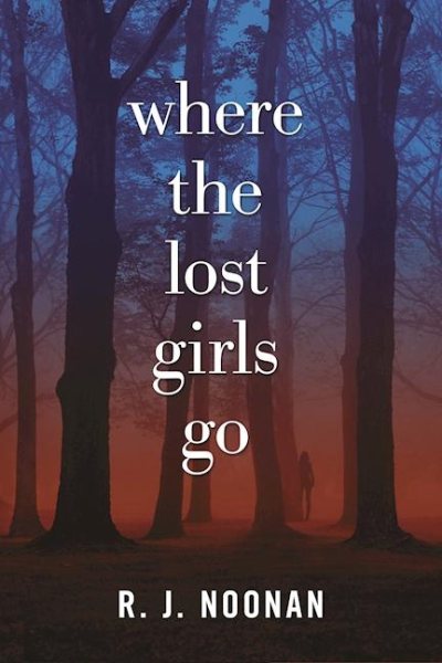 Where the Lost Girls Go: A Laura Mori Mystery cover