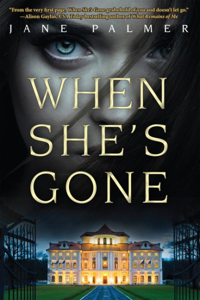 When She's Gone: A Thriller cover