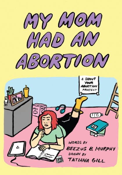 My Mom Had An Abortion cover