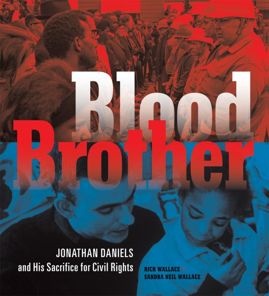 Blood Brother: Jonathan Daniels and His Sacrifice for Civil Rights cover