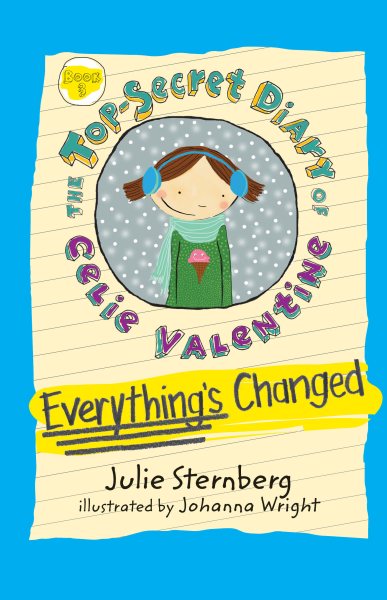 Everything's Changed (The Top-Secret Diary of Celie Valentine) cover