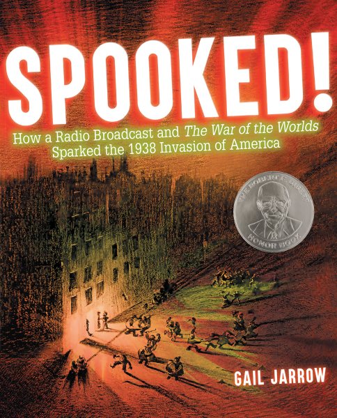Spooked!: How a Radio Broadcast and The War of the Worlds Sparked the 1938 Invasion of America cover