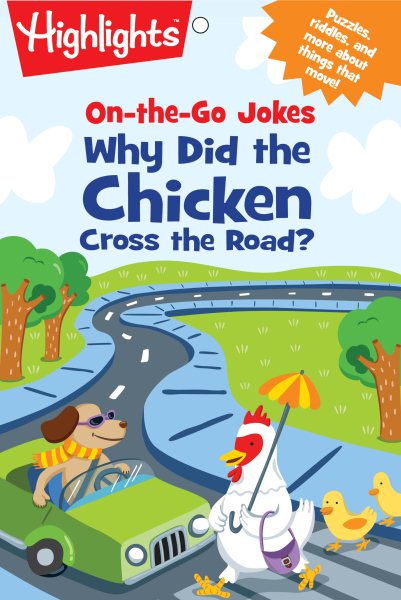 On-the-Go Jokes: Why Did the Chicken Cross the Road? (Highlights™ Joke and Puzzle Pads) cover