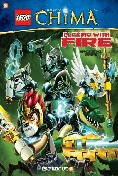 LEGO Legends of Chima #6: Playing With Fire! cover