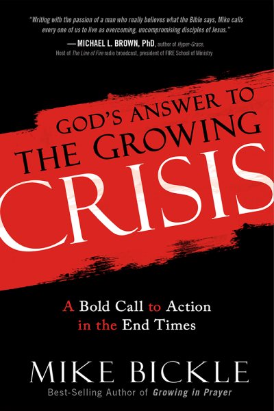 God's Answer to the Growing Crisis: A Bold Call to Action in the End Times cover