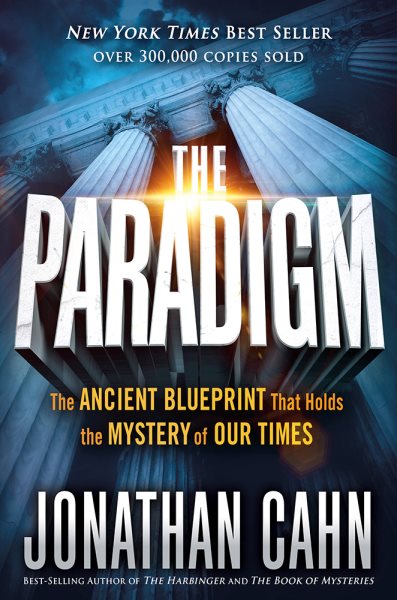 The Paradigm: The Ancient Blueprint That Holds the Mystery of Our Times cover
