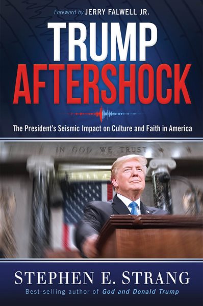 Trump Aftershock: The President's Seismic Impact on Culture and Faith in America cover
