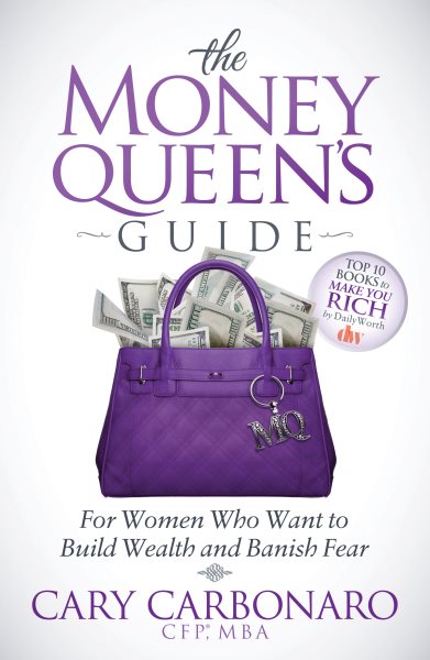 The Money Queen's Guide: For Women Who Want to Build Wealth and Banish Fear cover
