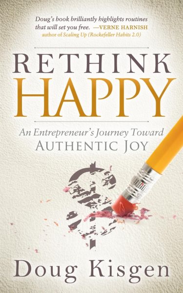 Rethink Happy: An Entrepreneur’s Journey Toward Finding Authentic Joy cover