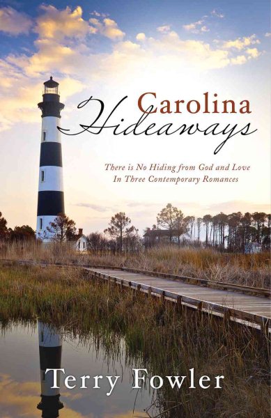 Carolina Hideaways: There Is No Hiding from God and Love in Three Contemporary Romances (Romancing America) cover