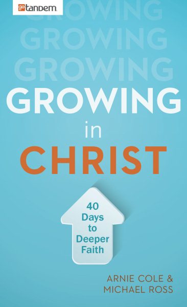 Growing in Christ: 40 Days to a Deeper Faith cover